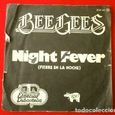 Discos de vinilo: * BEE GEES (SINGLE 1977) NIGHT FEVER (DEL FILM FIEBRE DEL SABADO NOCHE) - DOWN THE ROAD