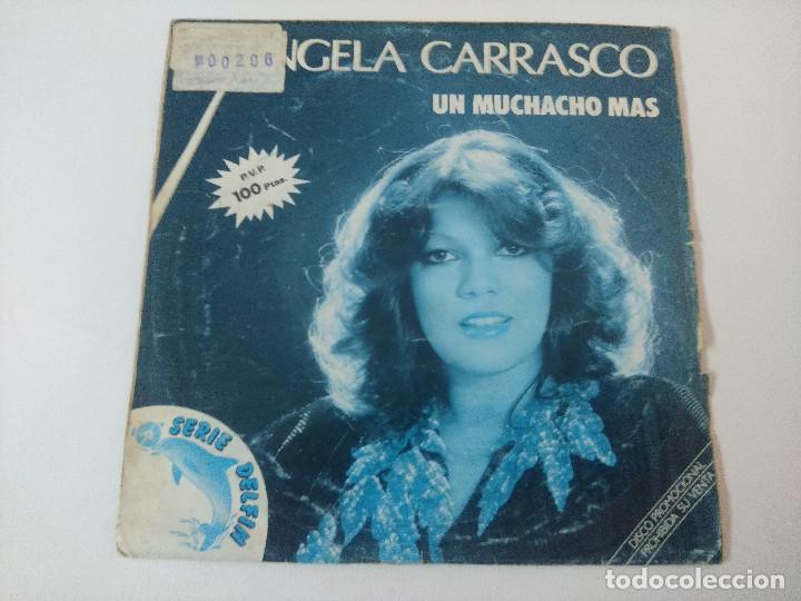 Discos de vinilo: ANGELA CARRASCO/UN MUCHACHO MAS/SINGLE. - Foto 1