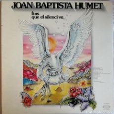 Discos de vinilo: JOAN BAPTISTA HUMET, FINS QUE EL SILENCI VE, MOVIEPLAY 17.1434/4