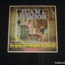 Discos de vinilo: JUAN & JUNIOR SINGLE LO QUE EL VIENTO SE LLEVO
