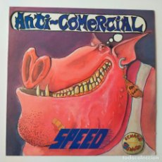 Discos de vinilo: ANTI COMERCIAL- SPEED- LP 1988 + ENCARTE- VINILO CASI NUEVO.