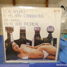 Disques de vinyle: PACC172 LP VENEZUELA CA 1977 BUEN ESTADO DON NAURO & HIS BAR-CARIBBEANS DE NUEVO EN EL BAR TROPICALÇ. Lote 353415863