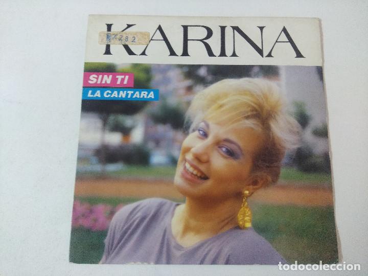Discos de vinilo: KARINA/SIN TI/SINGLE. - Foto 1