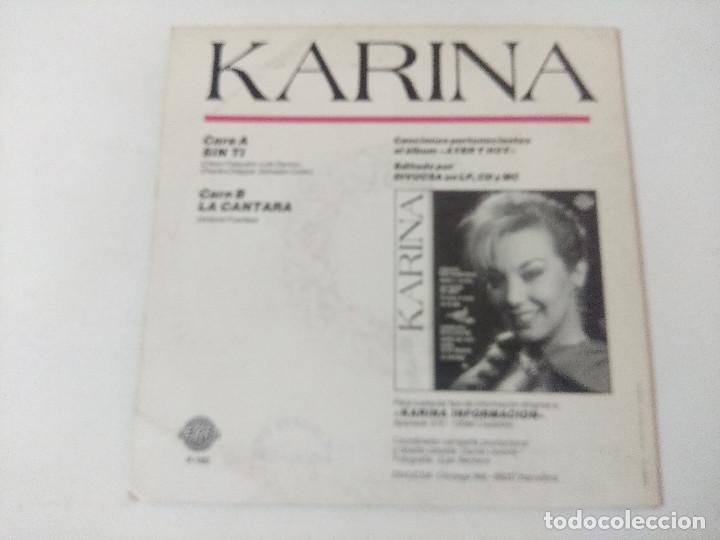 Discos de vinilo: KARINA/SIN TI/SINGLE. - Foto 3