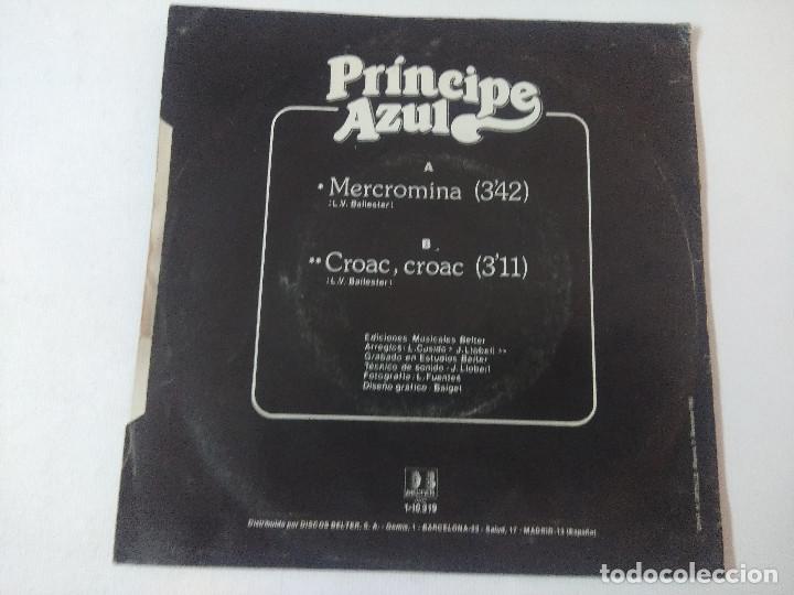 Discos de vinilo: PRINCIPE AZUL/MERCROMINA/SINGLE. - Foto 3