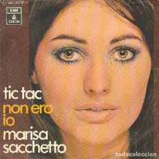 Discos de vinil: MARISA SACCHETTO - TIC TAC; NON ERO IO - ODEON J 006-92.276 - 1971. Lote 353651378