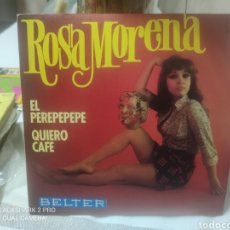 Discos de vinilo: SINGLE ROSA MORENA EL PEREPEPEPE + QUIERO CAFE. Lote 354113928
