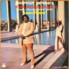 Discos de vinilo: BARRY WHITE & THE LOVE UNLIMITED ORCHESTRA : RHAPSODY IN WHITE [20TH CENTURY - ESP 1974] LP. Lote 354186158