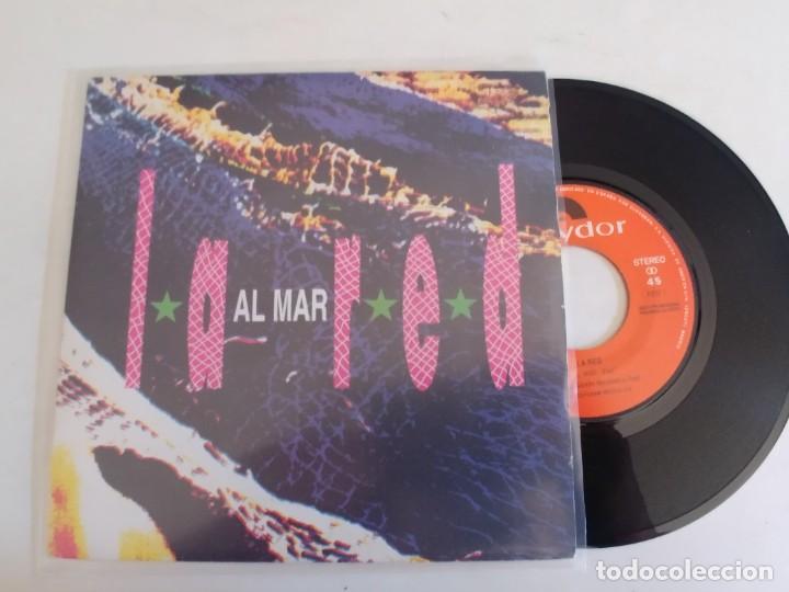 Discos de vinilo: LA RED-SINGLE AL MAR - Foto 1
