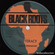 Discos de vinilo: ROBERT EMMANUEL - ILLITERACY - 7” [BLACK ROOTS, 2019] ROOTS REGGAE DUB. Lote 354356693