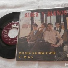 Discos de vinilo: SERES Y SUEÑOS 7Ç SG NO TE METAS EN MI FORMA DE VESTIR/ RIMAS (1969) EDITA BERTA- BUENA CONDICION-. Lote 354408173