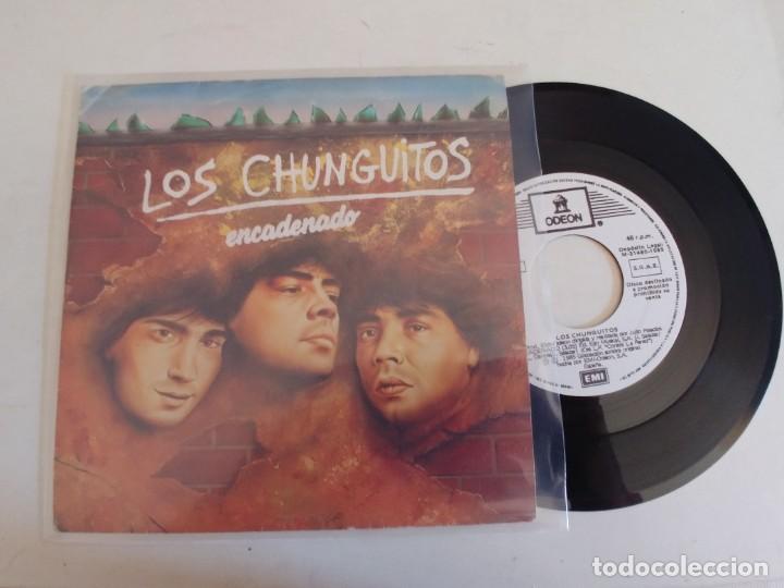 Discos de vinilo: LOS CHUNGUITOS-SINGLE ENCADENADO - Foto 1