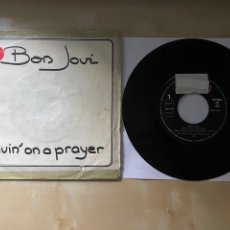 Discos de vinilo: BON JOVI - LIVIN’ ON A PRAYER 7” SINGLE VINILO SPAIN 1987 PORTADA DISTINTA DE PROMO. Lote 354750488