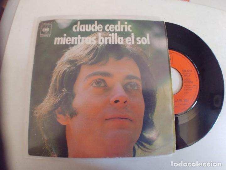 Dischi in vinile: CLAUDE CEDRIC-SINGLE MIENTRAS BRILLA EL SOL