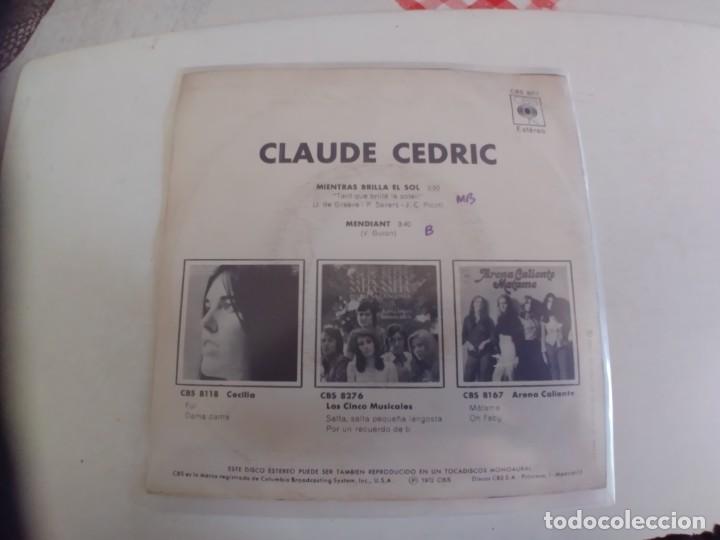 Discos de vinilo: CLAUDE CEDRIC-SINGLE MIENTRAS BRILLA EL SOL - Foto 2