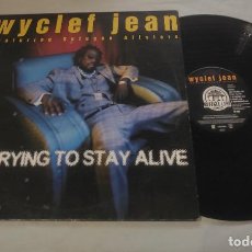 Discos de vinilo: WYCLEF JEAN FEATURING REFUGEE ALLSTARS – WE TRYING TO STAY ALIVE-MAXI-. Lote 354878853