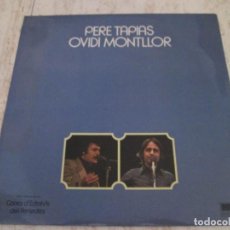 Discos de vinilo: PERE TAPIAS Y OVIDI MONTLLOR. LP EDICIÓN ESPECIAL (CAIXA PENEDÉS), 12” 1978 ED. MUY BUEN ESTADO