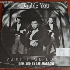 Discos de vinilo: DOUBLE YOU - PART - TIME LOVER - REMIXED BY LEE MARROW - MAXI SINGLE.12