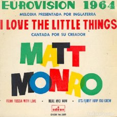 Discos de vinilo: MATT MONRO - FESTIVAL EUROVISIÓN - I LOVE THE LITTLE THINGS + 3 - ODEON DSOE 16.589 - 1964. Lote 355661505