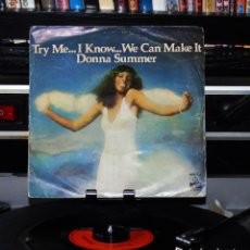 Discos de vinilo: DONNA SUMMER ---TRY ME .. I KNOW ... WE CAN MAKE IT / WASTED------- ( VINILO NEAR MINT / FUNDA VG+ )
