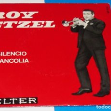 Discos de vinilo: ROY ETZEL ---EL SILENCIO / MELANCOLIA ----EDICION 1965 VINILO / FUNDA MINT +