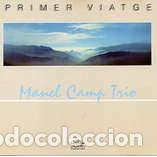 Discos de vinil: JAZZ - MANEL CAMP TRIO - &rdquo;PRIMER VIATGE&rdquo; - LP 1985 -
