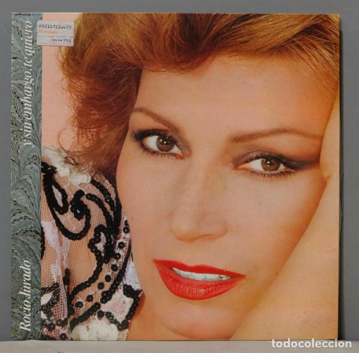 Discos de vinilo: LP. ROCIO JURADO - Y SIN EMBARGO TE QUIERO - Foto 1