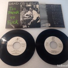 Discos de vinilo: 2 SINGLES DEAD KENNEDYS – TOO DRUNK TO FUCK - SINGLE 2 MATAD A LOS POBRES (KILL THE POOR). Lote 355927185