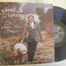 Discos de vinilo: THE ANITA KERR SINGERS -GENTLE AS MORNING -LP 1975 USA -BUEN ESTADO. Lote 355966620
