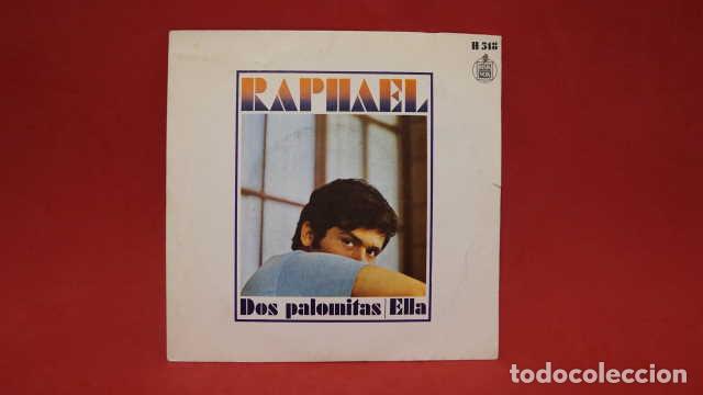 Discos de vinilo: SINGLE, RAPHAEL, DOS PALOMITAS, ELLA, HISPAVOX H 518. - Foto 1
