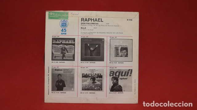 Discos de vinilo: SINGLE, RAPHAEL, DOS PALOMITAS, ELLA, HISPAVOX H 518. - Foto 2