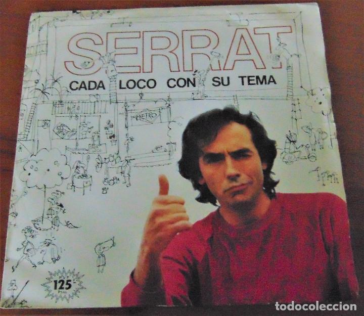 Discos de vinilo: SERRAT -CADA LOCO CON SU TEMA -SINGLE 1983 - Foto 1