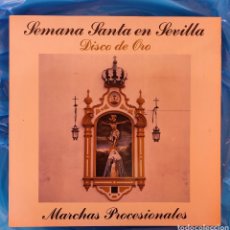 Disques de vinyle: DISCO DE ORO SEMANA SANTA EN SEVILLA MARCHAS PROCESIONALES. Lote 356283585