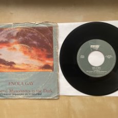 Discos de vinilo: OMD - ENOLA GAY 7” SINGLE 1980 SPAIN O.M.D. ORCHESTRAL MANOUVRES IN THE DARK. Lote 356297935