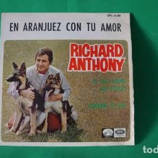 Discos de vinilo: EPS, RICHARD ANTHONY, EN ARANJUEZ CON TU AMOR, IL FAUT CROIRE AUX ETOILES, EMI EPL 14.388.