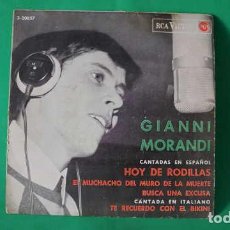 Discos de vinilo: EPS, GIANNI MORANDI, HOY DE RODILLAS, EL MUCHACHO DEL MURO DE LA MUERTE, RCA VICTOR 3-20857.