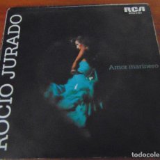 Discos de vinilo: ROCIO JURADO - AMOR MARINERO - SINGLE 1976