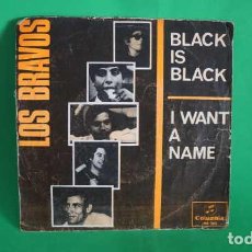 Discos de vinilo: SINGLE LOS BRAVOS, BLACK IS BLACK, I WANT A NAME, COLUMBIA ME 265.. Lote 356491595