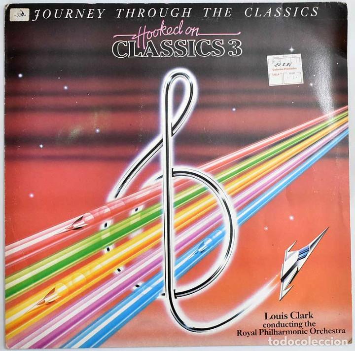 Discos de vinilo: Louis Clark - Journey through the Classics. Hooked on Classics 3. LP - Foto 1