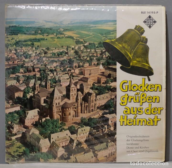 Dischi in vinile: LP. Glocken Gr&uuml;&szlig;en Aus Der Heimat: Originalaufnahmen Der Glockengel&auml;ute Ber&uuml;hmter Dome Und Kirchen M