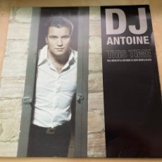 Discos de vinilo: DJ ANTOINE - THIS TIME 12” MAXI SINGLE ELECTRO HOUSE 2007. Lote 356707180