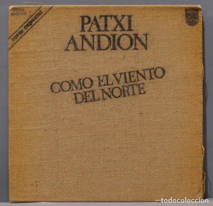 Discos de vinilo: LP. Patxi Andi&oacute;n &ndash; C&oacute;mo El Viento Del Norte - Foto 1
