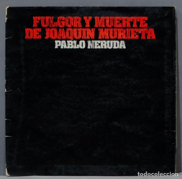 Discos de vinilo: LP. Pablo Neruda - Fulgor Y Muerte De Joaquin Murieta - Foto 1