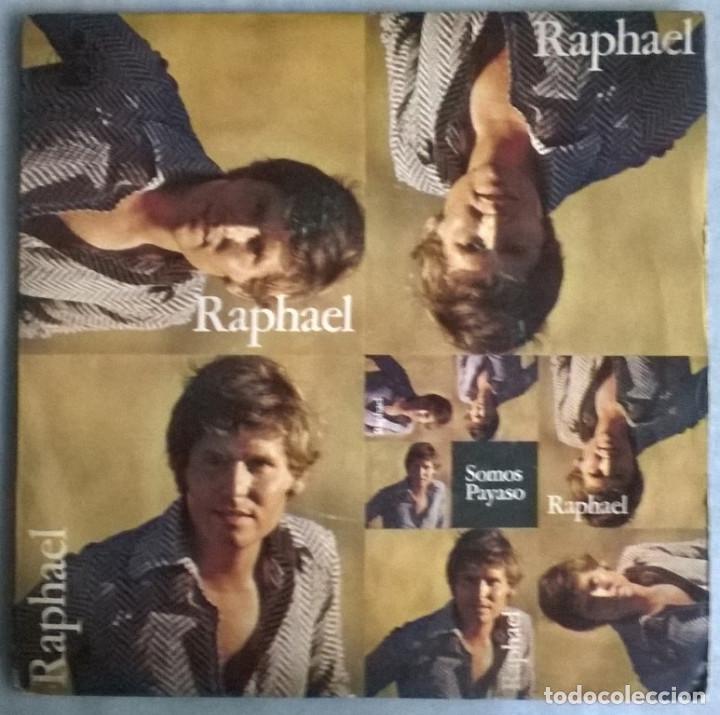 Discos de vinilo: Raphael. Somos/ Payaso. Hispavox, Spain 1970 single - Foto 1