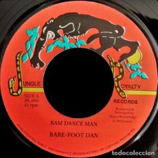 Discos de vinilo: BARE-FOOT DAN / BABY WHITEY & CLEVIE - RAM DANCE MAN - 7” [JUNGLE ROYALTY, 1988] DANCEHALL DUB