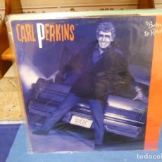 Discos de vinilo: PACC174 LP CARL PERKINS BORN TO ROCK BUEN ESTADO GENERAL 1989. Lote 356992855