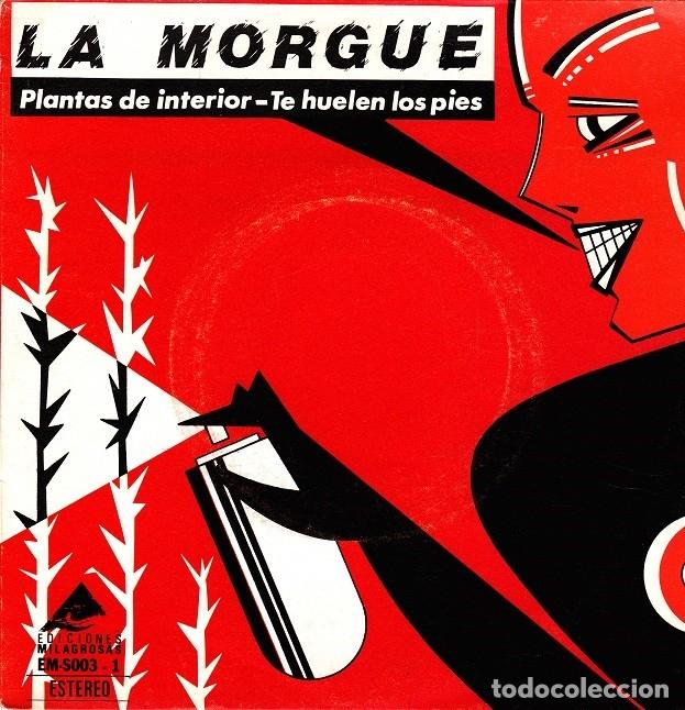 Vinyl-Schallplatten: La Morgue - Plantas de interior; Te huelen los pies - E. MILAGROSAS S003-1 - 1983