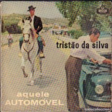 Discos de vinilo: TRISTAO DA SILVA - AQUELE AUTOMOVEL / EP DECCA / BUEN ESTADO RF-6082. Lote 357534410