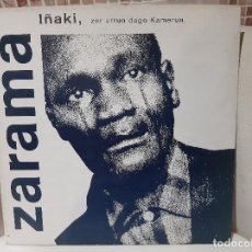 Discos de vinilo: ZARAMA -IÑAKI, ZER URRUN DAGO KAMERUN- (1991) MAXI-SINGLE. Lote 357662530