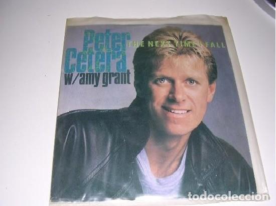 Discos de vinilo: 21PETER CETERA Y AMY GRANT - THE NEXT TIME I FALL - Foto 1
